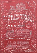 Book cover of Ulster Tramways & Light Railways by McNEILL, D.B.
